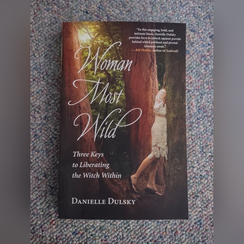 3/$15 sale - Woman Most Wild by Danielle Dulsky